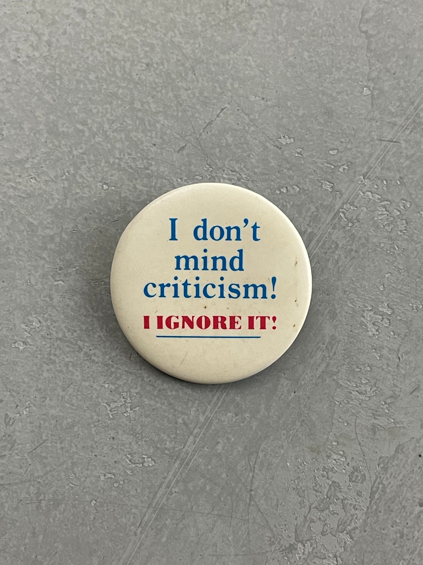 I Don't Mind Criticism! Badge
