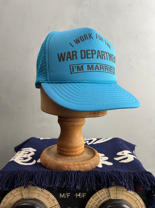 I Work For The War Department - I'm Married Trucker Cap