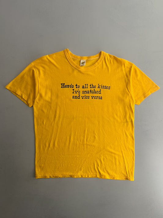 1970's Here's To all The Kisses Ive Snatched Tee [L]