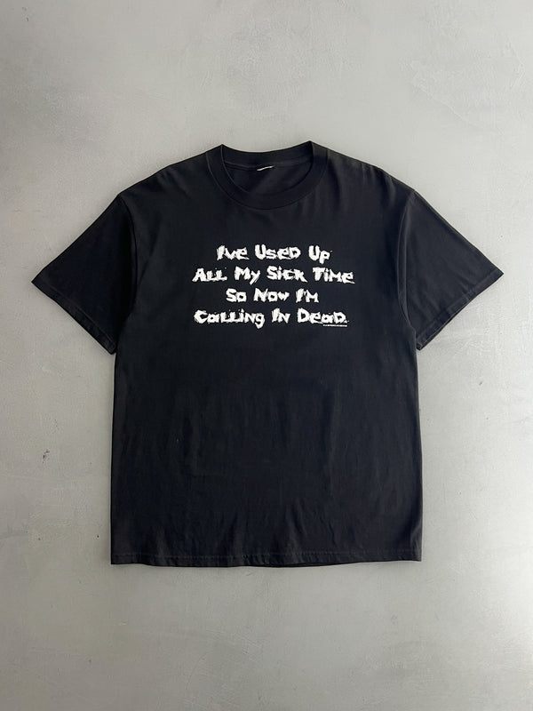 1990's "Calling In Dead" Slogan Tee [L]