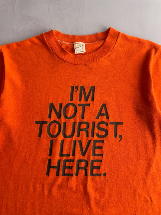 70's I'm Not A Tourist, I Live Here Tee [M]