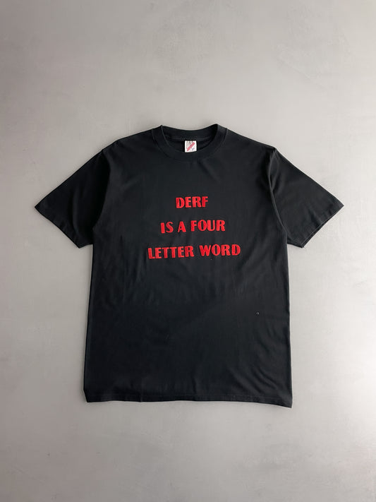 Derf Is A Four Letter Word Tee [XL]