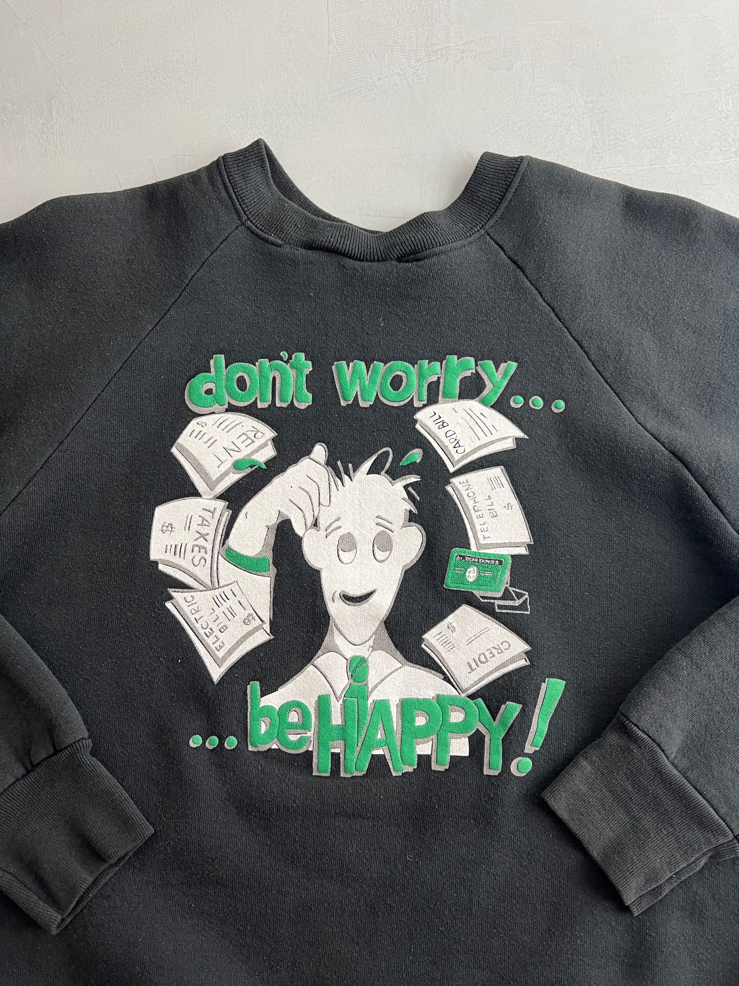 'don't worry... be happy!' Sweatshirt [M]