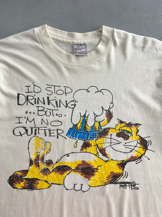 'I'm No Quitter' Tee [L]