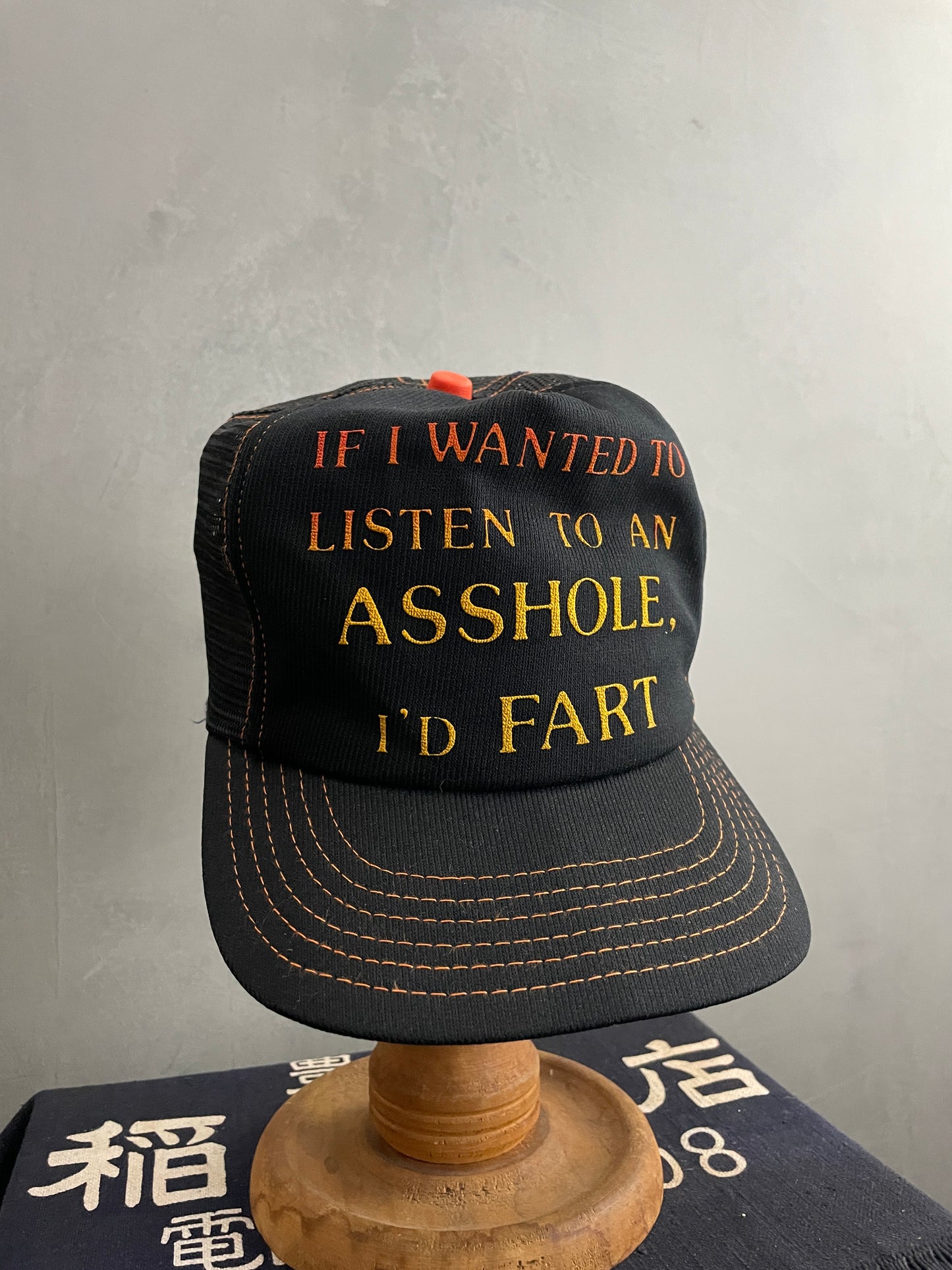 "If I Wanted To Listen To An Asshole, I'd Fart" Trucker Cap