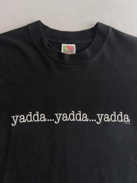 '97 Yadda Yadda Yadda Seinfeld Tee [L]
