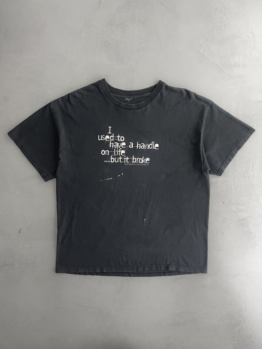 1999 'I Used To Have A Handle On Life' Tee [XL]
